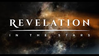 Revelation In Stars  Rapture on Day of the Lord Coming Soon [upl. by Adleremse]