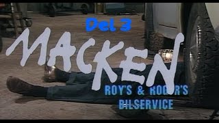 Macken TV serien  del 3 [upl. by Annuahsal]