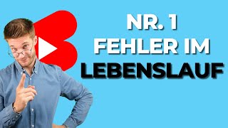 🚫Nr 1 FEHLER  im Lebenslauf📄 Karriereguru shorts youtubeshorts [upl. by Murrell673]