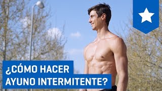 ¿Cómo hacer ayuno intermitente y cuáles son sus beneficios [upl. by Alban]