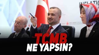 Türkiye Cumhuriyet Merkez Bankası ne yapsın [upl. by Purington]