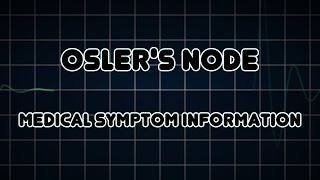 Oslers node Medical Symptom [upl. by Tsugua]