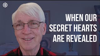 When Our Secret Hearts Are Revealed Ralph Martin [upl. by Godfree]