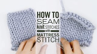 How to Seam with Mattress Stitch [upl. by Eilujna533]