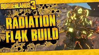 Borderlands 3  Radiation Sickness FL4K Build BossMob Shredding [upl. by Acir525]