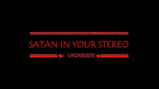 Satan in your stereo  Underside  Lyrics Video [upl. by Arikihs]