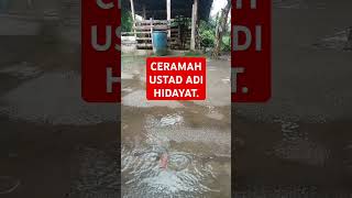 CERAMAH USTAD ADI HIDAYAT uah ustadzadihidayatofficial motivasi [upl. by Aninat913]