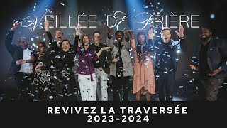 La TRAVERSÉE 2024 avec léquipe dEMCI  La Grande Veillée de Prière [upl. by Yreneh240]