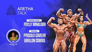 OLYMPIA 2023  ROELLY WINKLAAR PRISCILA CAVILHA E DARLLON CABRAL  ARETHA TALK EP37 [upl. by Nebur]