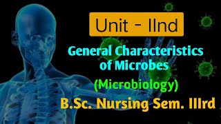 General Characteristics of Microbes microbiology bscnursing 3rd semester dailyvideos microbes [upl. by Lewej129]