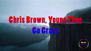 Chris Brown Young Thug  Go Crazy 1 Hour [upl. by Compton]