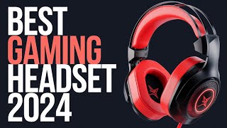 Best Gaming Headsets 2024  The Only 5 You Should Consider Today [upl. by Suoivart]