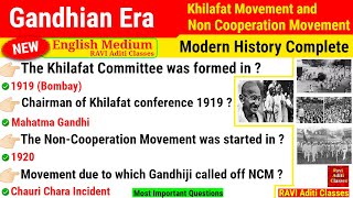 Gandhian Era history  Khilafat Movement and Non Cooperation Movement History important questions [upl. by Leidba]