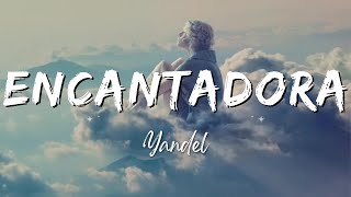 Yandel  Encantadora LyricsLetra [upl. by Quiteri]