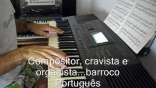 TOCCATA  JA Carlos de Seixas wmv [upl. by Fates]