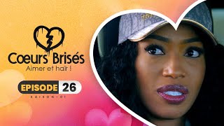 COEURS BRISÉS  Saison 1  Episode 26 VOSTFR [upl. by Virginie995]