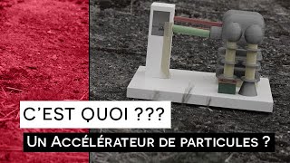 Cest quoi un accélérateur de particules [upl. by Maghutte]