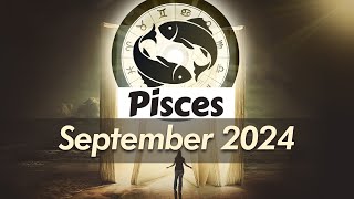 Pisces September 2024 Horoscope  Monthly Horoscope [upl. by Auqenaj]