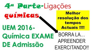 EXAME DE ADMISSÃO DE QUIMICA UEM 2016 Resolvido  LIGAÇÕES QUÍMICAS [upl. by Laks]