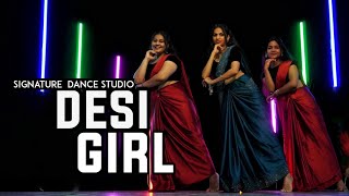 Desi Girl Dance  Dostana  Cover Video  Signature Dance Studio [upl. by Capello]