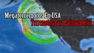 Megaterremotos En Usa  Terremotos Proximos Para Latinoamerica [upl. by Bassett164]