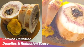 Chicken Ballotine  Duxelles  Chicken Reduction Sauce  Matins kitchen [upl. by Rabin]