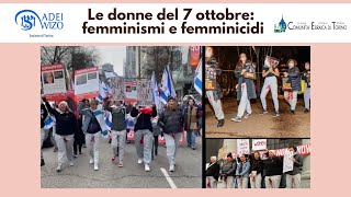 Le donne del 7 ottobre femminismi e femminicidi [upl. by Eca]