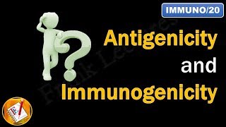 Antigenicity and Immunogenicity FLImmuno20 [upl. by Zurn]