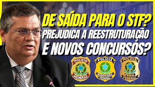 PRF PF e PPF O impacto da saída do Ministro Flávio Dino e o dia crucial para a reestruturação [upl. by Jeniffer849]