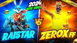 Rai Star 🖥️ vs Zerox FF  2024 NEW VIDEO 🇮🇳 FREE FIRE INDIA  RAISTAR VS ZEROX FF [upl. by Lyn]