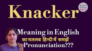 knacker meaning l meaning of knacker l knacker ka hindi main matlab hota hai l vocabulary l [upl. by Alicsirp]