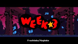 WEEK 3 FRESHTAKEHogtake [upl. by Enelym]