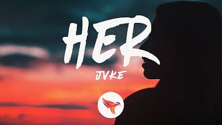 JVKE  her Lyrics [upl. by Heyra310]