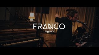 FRANCO  Домінор Live  ШООМ [upl. by Htebazle]