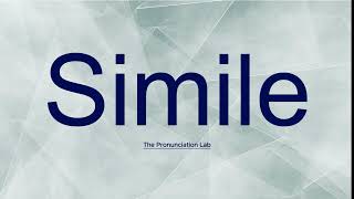 Simile Pronunciation How to Say Simile  How to Pronounce Simile [upl. by Okun]