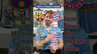 Barcelona vs Bayern Munich Debate ⭐️ shorts [upl. by Richards]