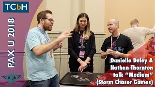 Danielle Deley amp Nathan Thornton of Storm Chaser Games talk quotMediumquot  Live at PAX Unplugged 2018 [upl. by Ellicott]