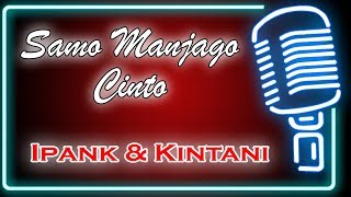 Samo Manjago Cinto Karaoke Minang  Ipank feat Kintani [upl. by Penn912]