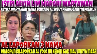 KELAR WARTAWAN INI GAK MAU DAMAI SAMA ISTRI ALVIN LIM  YOLO INE PRANK ALVIN LIM [upl. by Chandra]