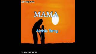 Archie Tarzy  MAMA2024 Png Music ProducedPL Production [upl. by Annekahs]