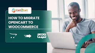 How to Migrate OpenCart to WooCommerce with Cart2Cart [upl. by Selma]