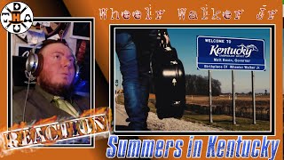 Hickory Reacts Wheeler Walker Jr  Summers in Kentucky  This Is One Of My Absoulte Favorite Songs [upl. by Eamanna]