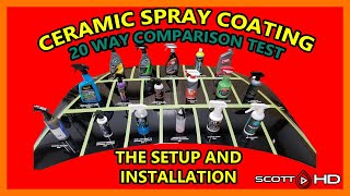 Ultimate Ceramic Spray Coating Test UPDATE 01  20 products compared  THE SETUP AND INSTALLATION [upl. by Bathsheba259]