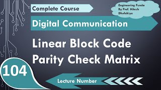 Parity Check Matrix in Linear Block Code with Example in Digital Communication by Engineering Funda [upl. by Sherri759]