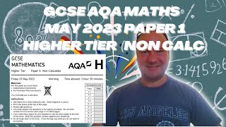 GCSE AQA Maths May 2023 Paper 1 Higher Tier Non Calculator [upl. by Meyers]