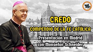 Presentación CREDO de Mons Schneider  Madrid [upl. by Yttisahc407]