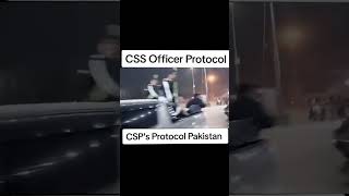 CSS OFFICER PROTOCOL 🔥🔥 Csp PROTOCOL 🔥🔥 ASP PROTOCOL 🔥🔥 ASSISTANT COMMISSIONER PROTOCOL 🔥🔥 [upl. by Aubarta403]