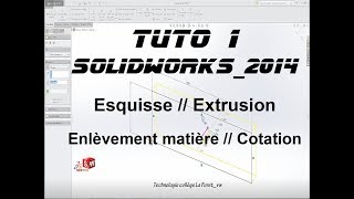 Tuto Solidworks 1  Savoir faire une esquisse la coter et la mettre en volume [upl. by Yeldah374]