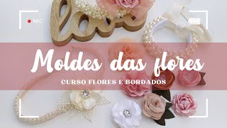 Moldes  Bônus 01 Parte 02  CURSO FLORES E BORDADOS DE LUXO [upl. by Rickert]