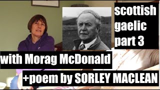 🦄 SCOTTISH GAELIC WITH MORAG MCDONALD PART 3  POEM BY SORLEY MACLEAN IN GAELIC [upl. by Ekenna116]